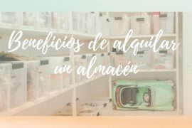 Beneficios de alquilar un almacén