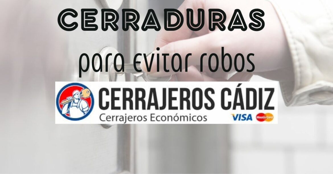 Cerraduras para evitar robos