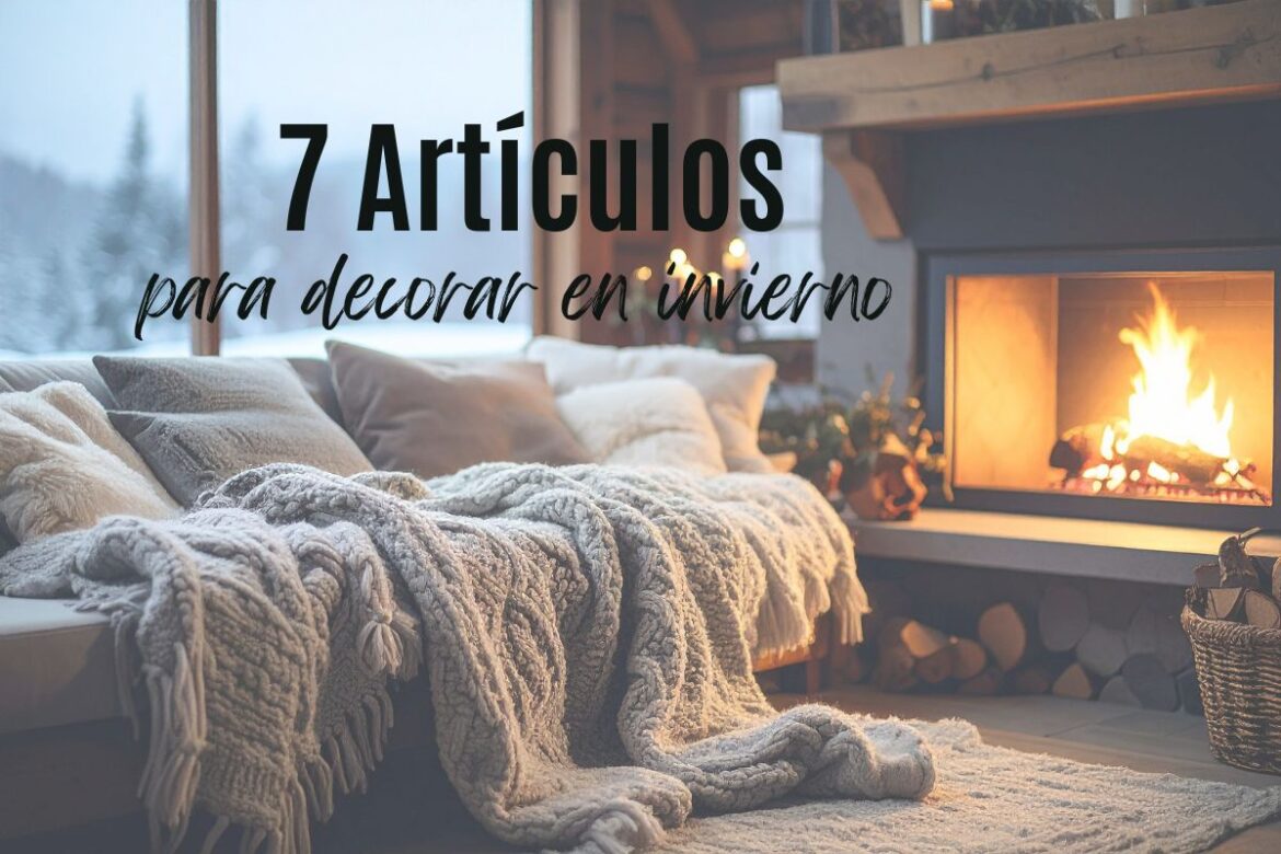 Artículos que tu hogar necesita para decorar en invierno