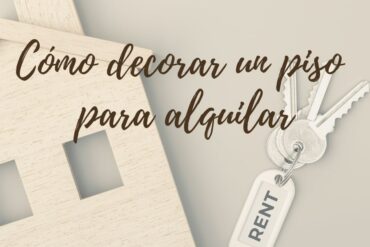 Cómo decorar un piso para alquilar