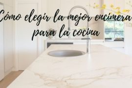 Cómo elegir la mejor encimera para la cocina