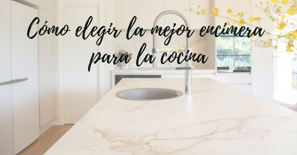 Cómo elegir la mejor encimera para la cocina