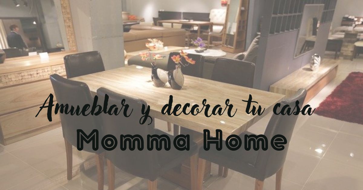 Momma Home para amueblar y decorar tu casa