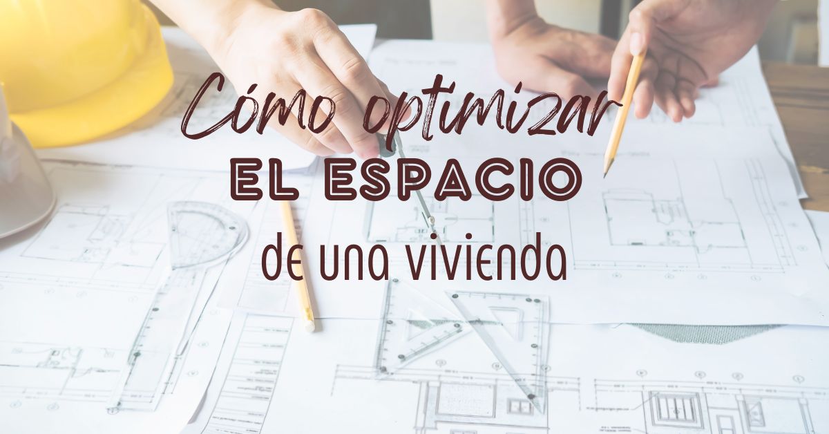 Cómo optimizar el espacio de una vivienda