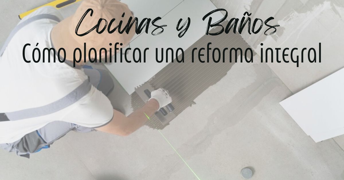 Cómo planificar una reforma integral