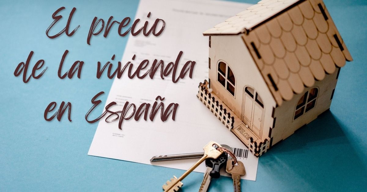 El precio de la vivienda en España