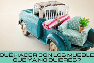 ¿Qué hacer con los muebles que ya no quieres?