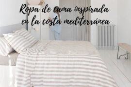 Transforma tu dormitorio con ropa de cama inspirada en la costa mediterránea