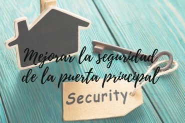 Cómo mejorar la seguridad de la puerta principal del hogar