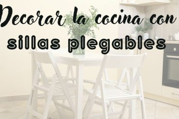 Sillas plegables para tu cocina