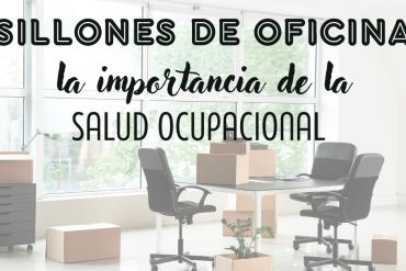 Sillones de oficina y la importancia de la salud ocupacional