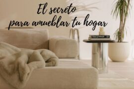 El secreto mejor guardado para amueblar tu hogar